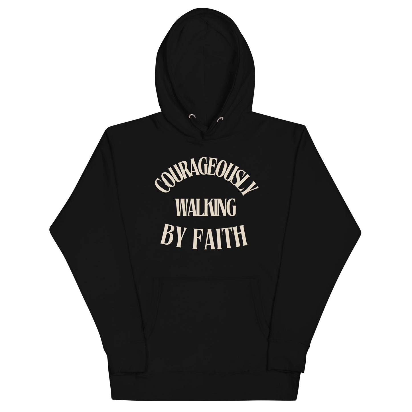 Courageously walking by Faith -  Unisex Hoodie