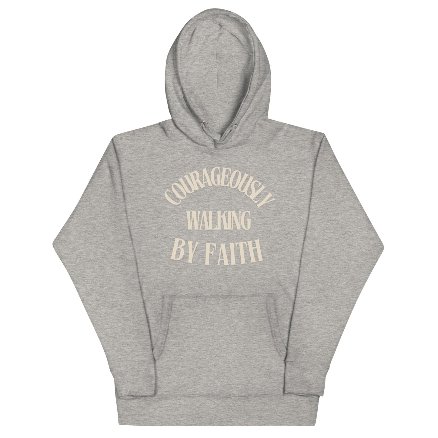 Courageously walking by Faith -  Unisex Hoodie