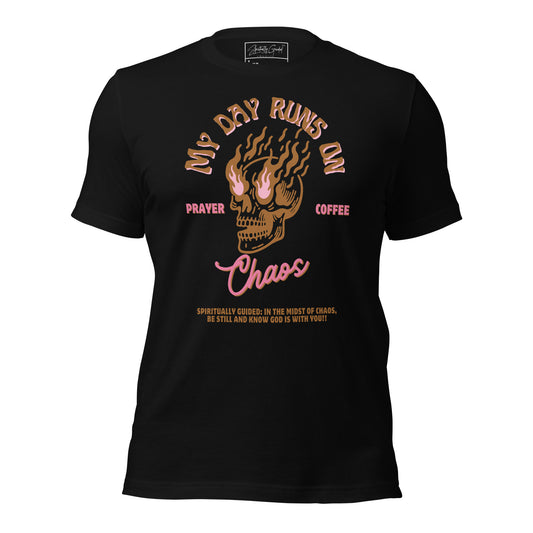 My Day Runs on Chaos - Unisex t-shirt