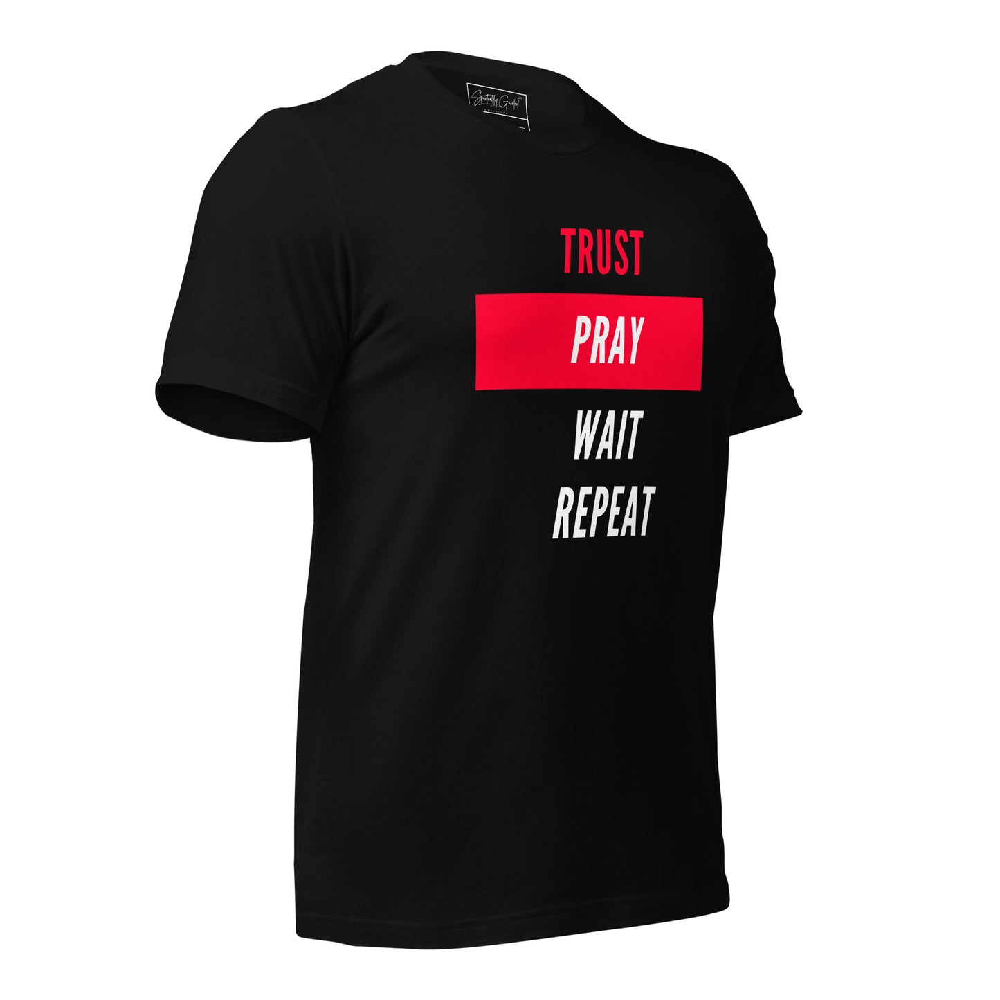 Trust, Pray - Unisex t-shirt