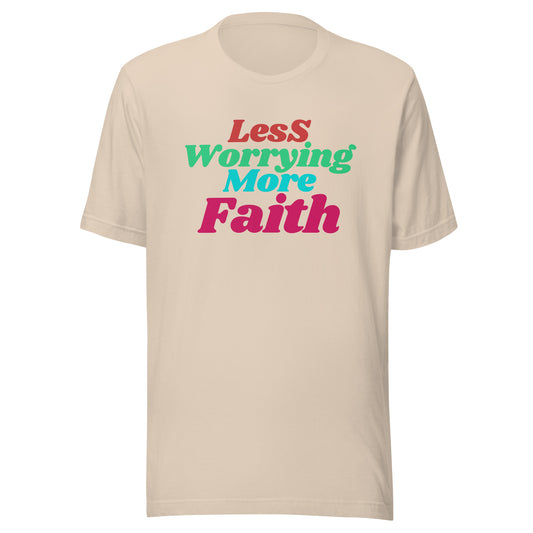 Less Worrying - Unisex t-shirt